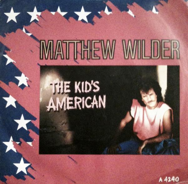 Matthew Wilder - The Kid's American