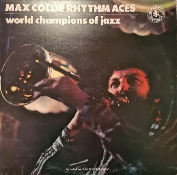 Max Collie Rhythm Aces - World Champions Of Jazz