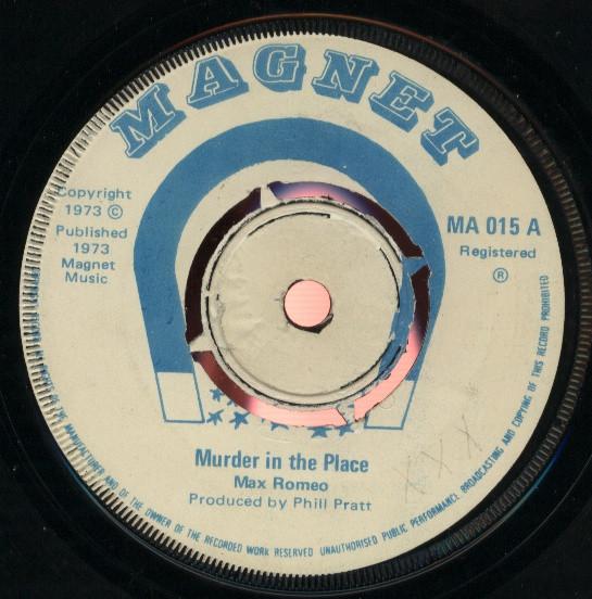 Max Romeo - Murder In The Place