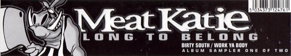 Meat Katie - Long To Belong (Sampler One)