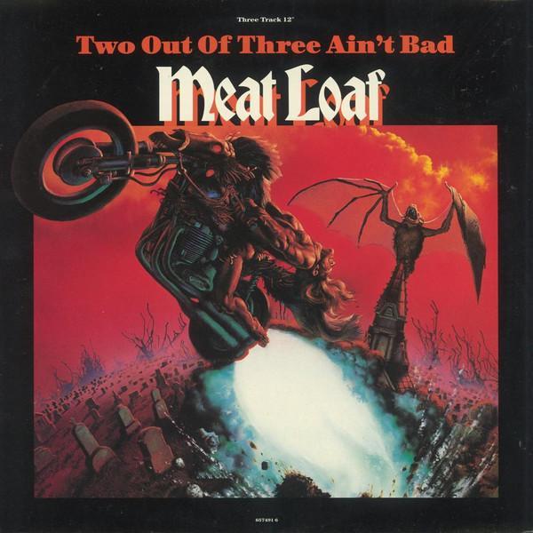 Meat Loaf - Two Out Of Three Ain't Bad