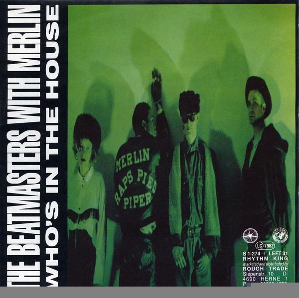 Merlin, The Beatmasters - Who's In The House