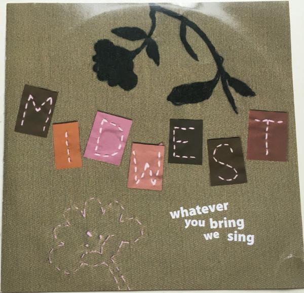 Midwest - Whatever You Bring We Sing
