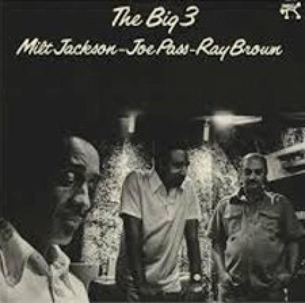 Milt Jackson, Joe Pass, Ray Brown - The Big 3