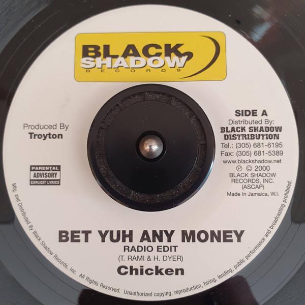 Mr. Chicken, Looga Man - Bet Yuh Any Money / Attitude