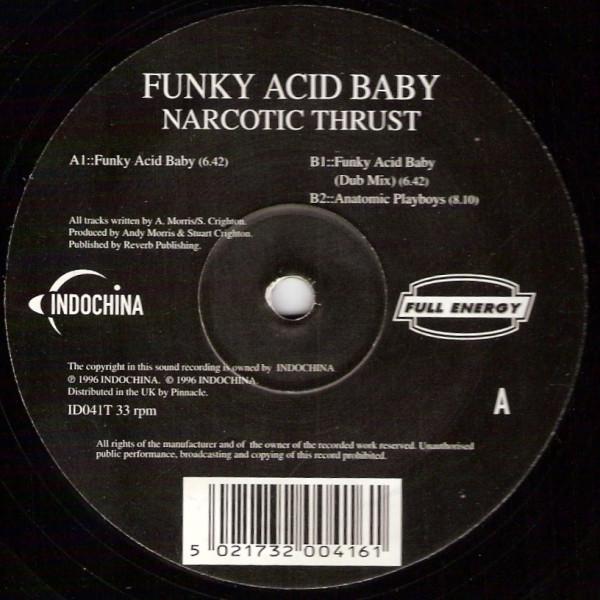 Narcotic Thrust - Funky Acid Baby