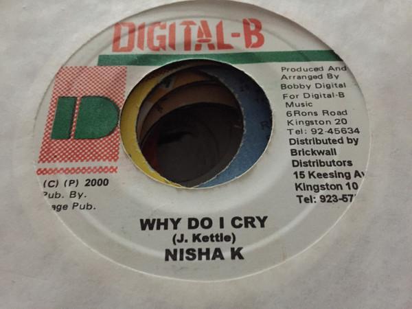 Neisha K - Why Do I Cry