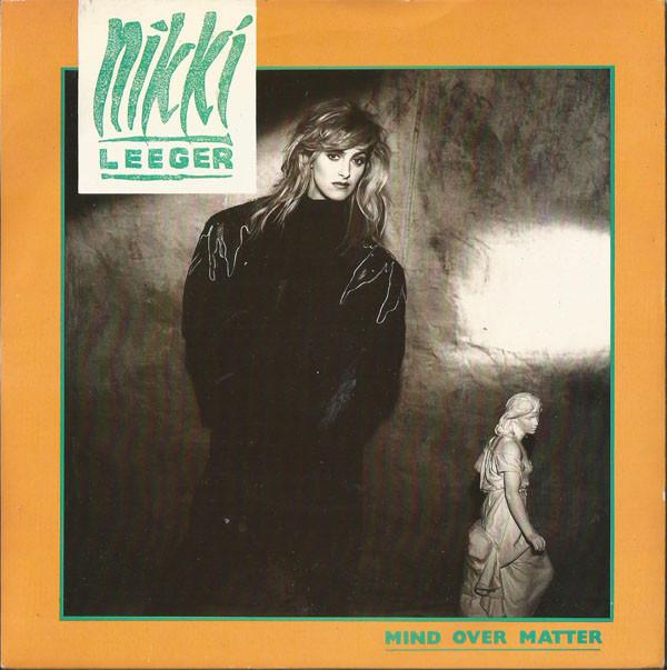 Nikki Leeger - Mind Over Matter