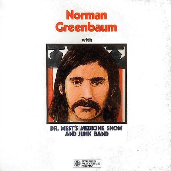 Norman Greenbaum, Dr. West's Medicine Show And Junk Band - Norman Greenbaum With Dr. West's Medicine Show And Junk Band