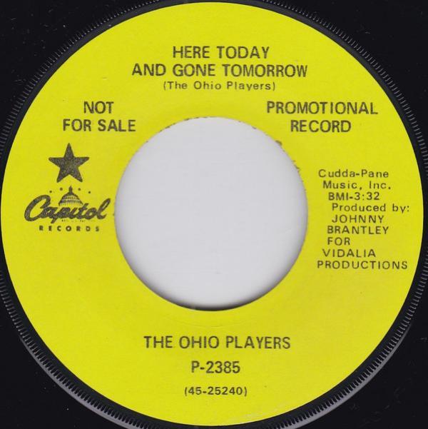 Ohio Players - Here Today And Gone Tomorrow / Bad Bargain