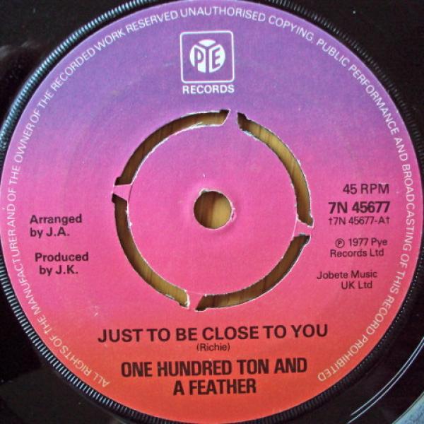 One Hundred Ton And A Feather - Just To Be Close To You