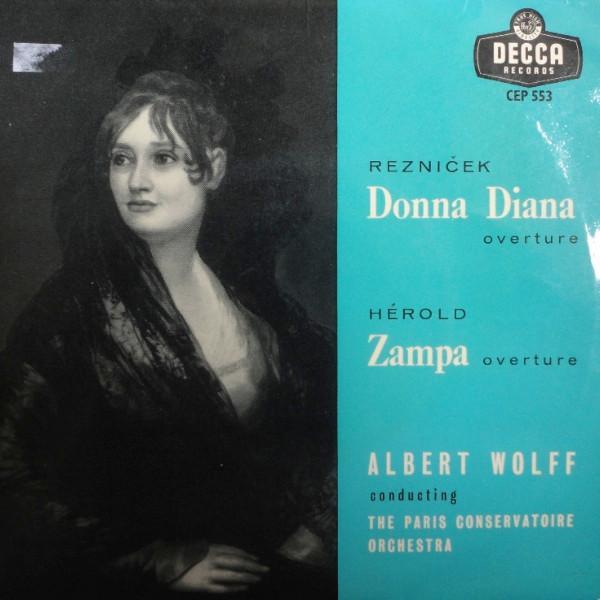 Orchestre De La Société Des Concerts Du Conservatoire, Albert Wolff - Donna Diana / Zampa