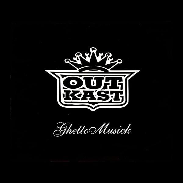 OutKast - GhettoMusick