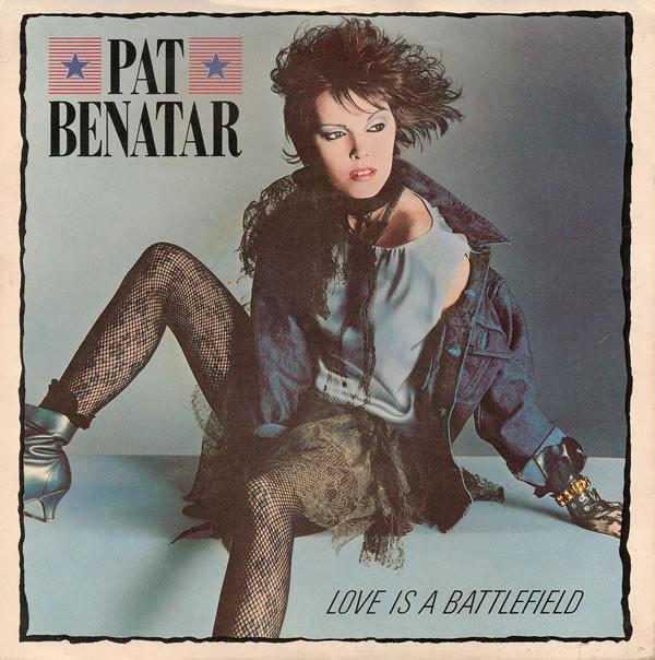 Pat Benatar - Love Is A Battlefield