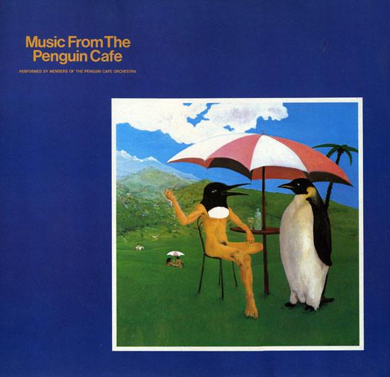 Penguin Cafe Orchestra - Music From The Penguin Cafe