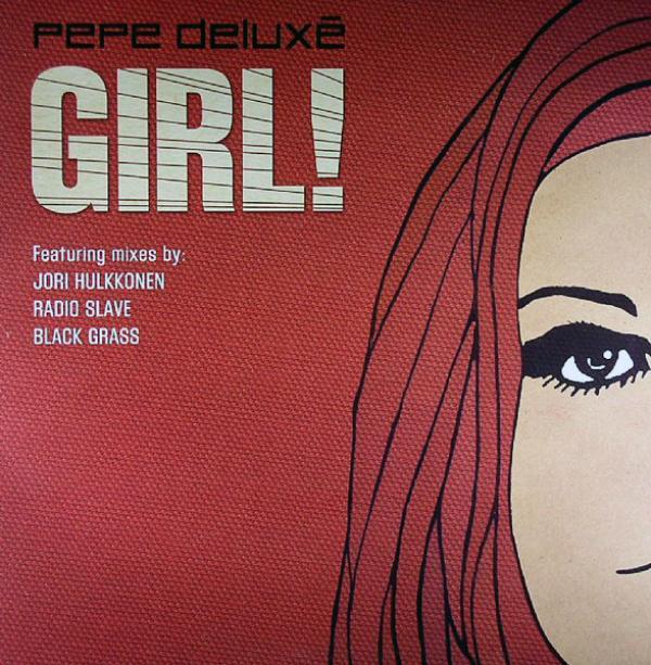 Pepe Deluxé - Girl!