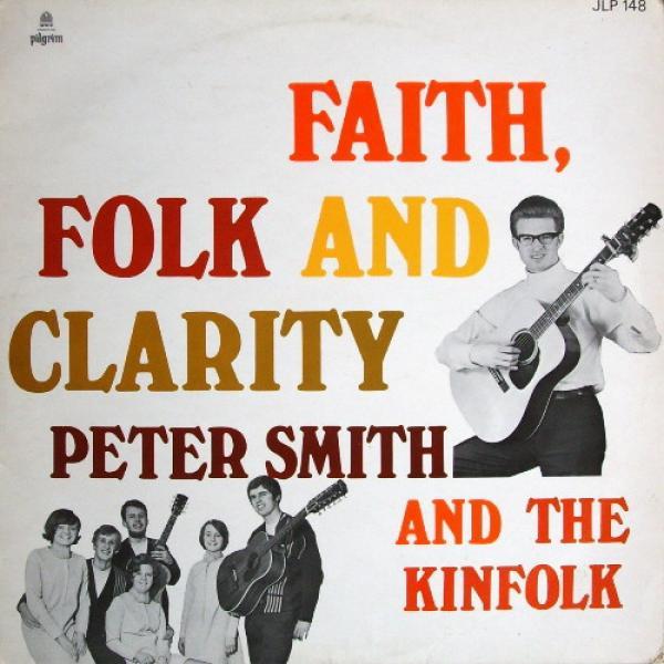 Peter Smith , The Kinfolk - Faith, Folk And Clarity