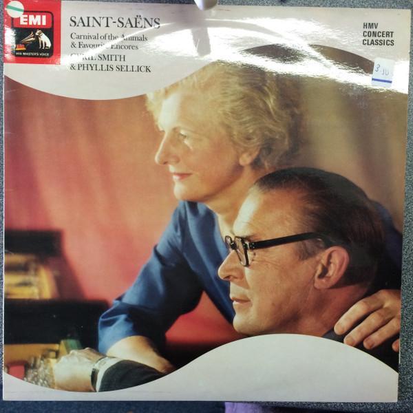 Phyllis Sellick, Cyril Smith (2) - Saint-Saëns: Carnival Of The Animals & Favourite Encores