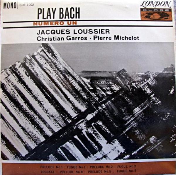 Pierre Michelot, Jacques Loussier, Christian Garros - Play Bach No. 1