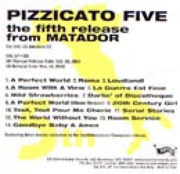 Pizzicato Five - The Fifth Release From Matador (Advance CD)