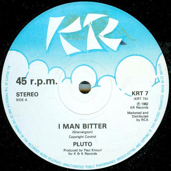 Pluto Shervington - I Man Bitter / Bitterness