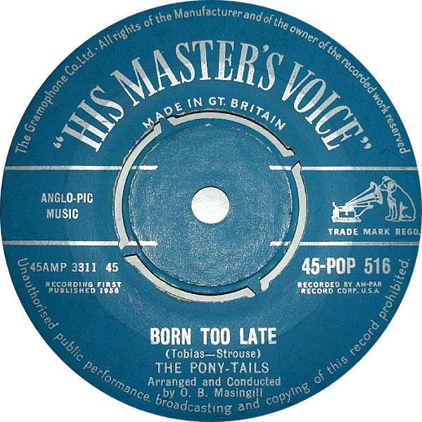 Poni-tails - Born Too Late