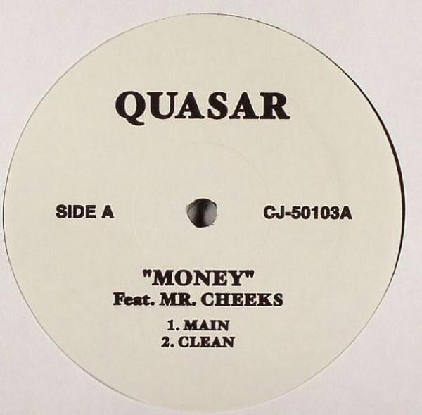 Quasar , Mr. Cheeks - Money