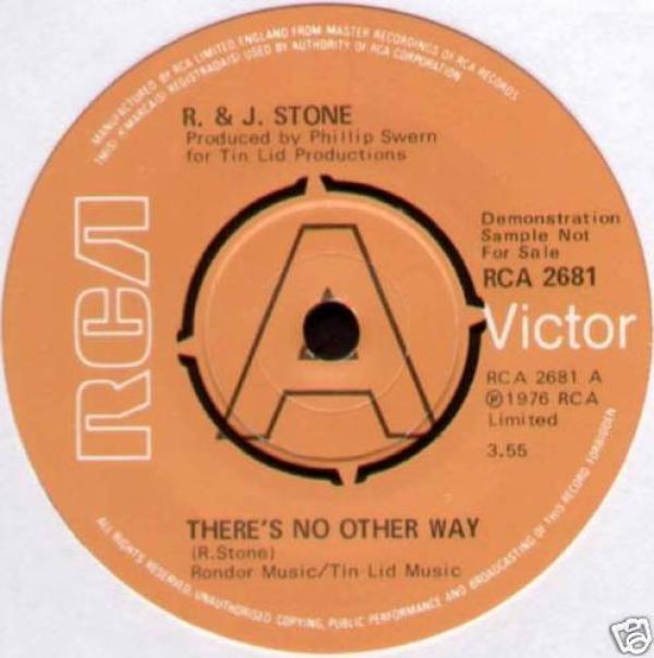 R & J Stone - There's No Other Way