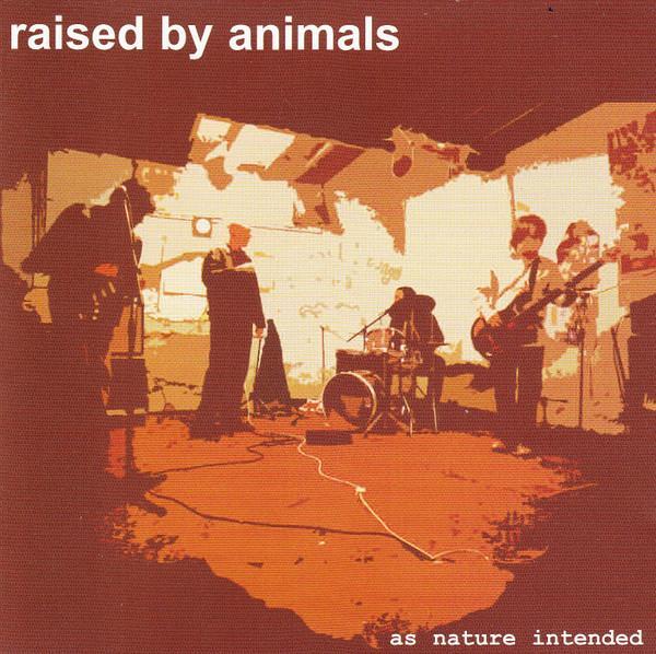 Raised By Animals - As Nature Intended