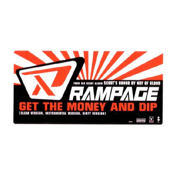 Rampage (2) - Get The Money And Dip