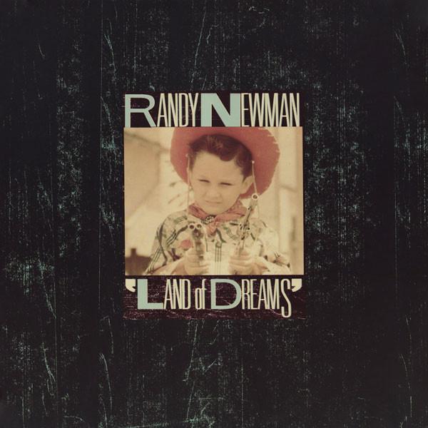 Randy Newman - Land Of Dreams