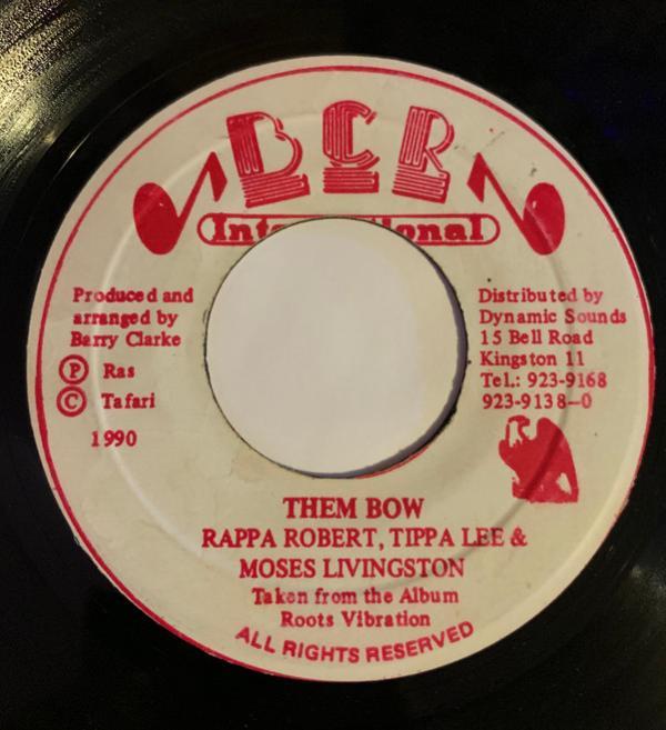 Rappa Robert, Tippa Lee, Moses Livingston - Them Bow