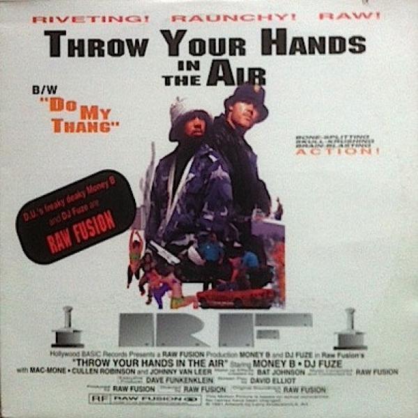 Raw Fusion - Throw Your Hands In The Air / Do My Thang