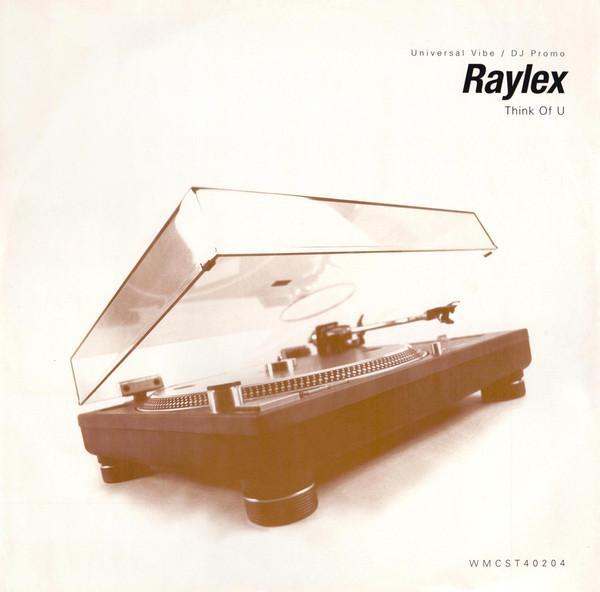 Raylex - Think Of U