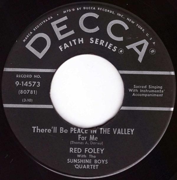Red Foley - There'll Be Peace In The Valley For Me / Where Could I Go But The Lord