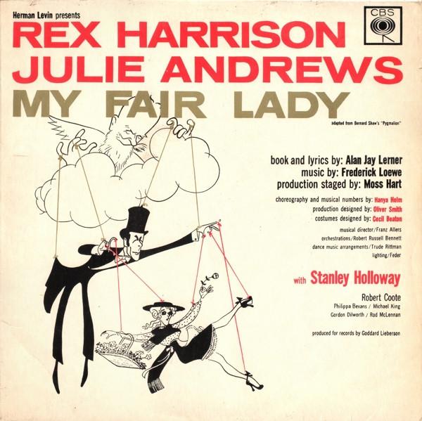 Rex Harrison, Julie Andrews, Stanley Holloway, Frederick Loewe - My Fair Lady