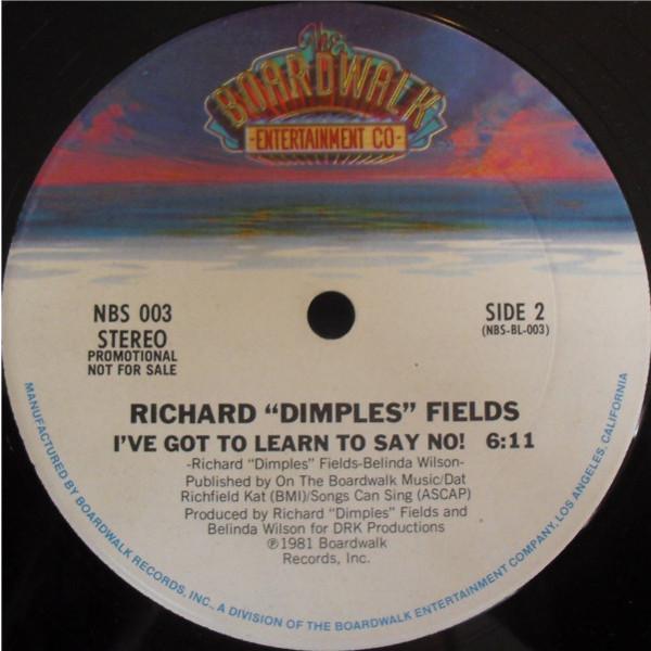 Richard 'Dimples' Fields - I've Got To Learn To Say No