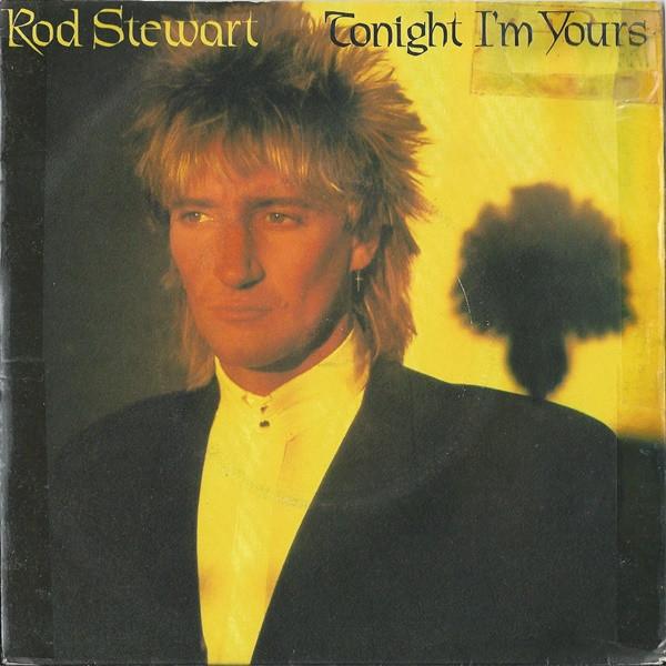 Rod Stewart - Tonight I'm Yours