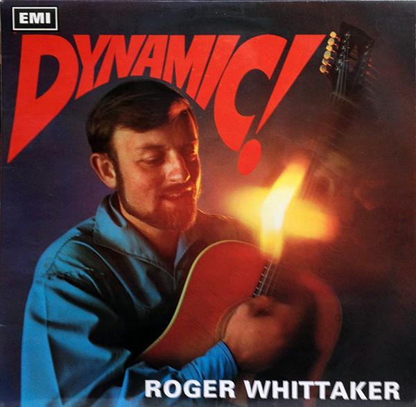 Roger Whittaker - Dynamic!