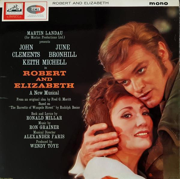 Ron Grainer, June Bronhill, Keith Michell, Ronald Millar, John Clements (6) - Robert And Elizabeth