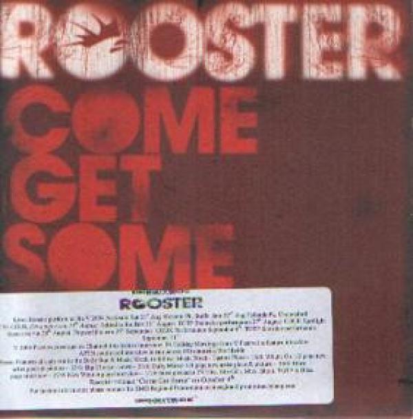 Rooster - Come Get Some
