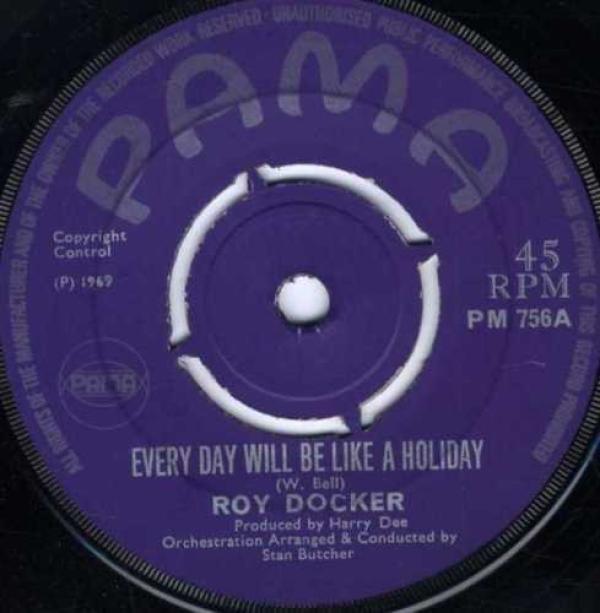 Roy Docker - Every Day Will Be Like A Holiday