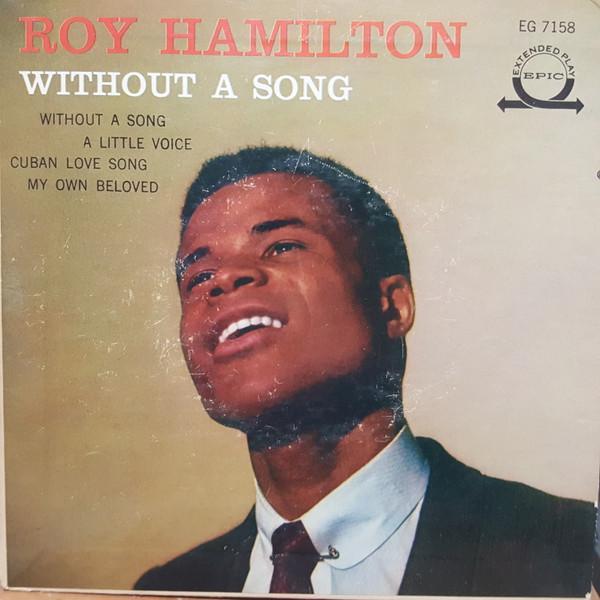 Roy Hamilton  - Without A Song