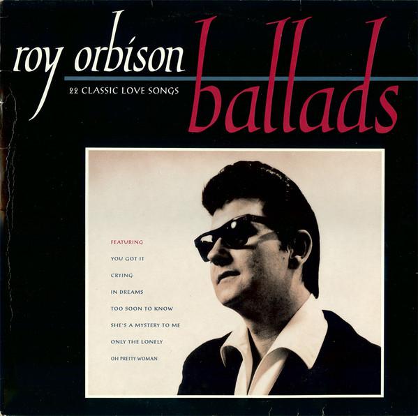 Roy Orbison - Ballads (22 Classic Love Songs)