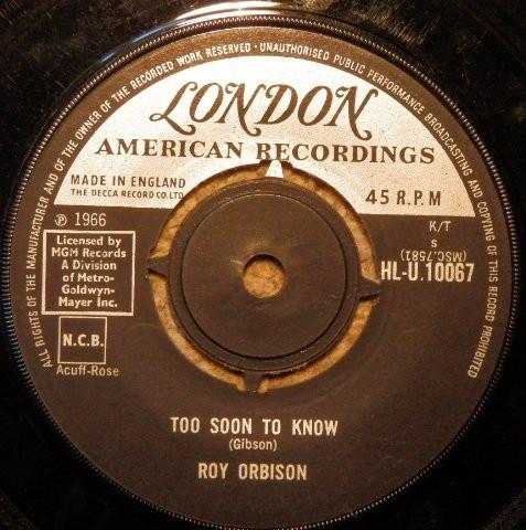 Roy Orbison - Too Soon To Know