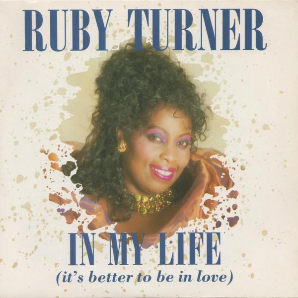 Ruby Turner - In My Life (It's Better To Be In Love)