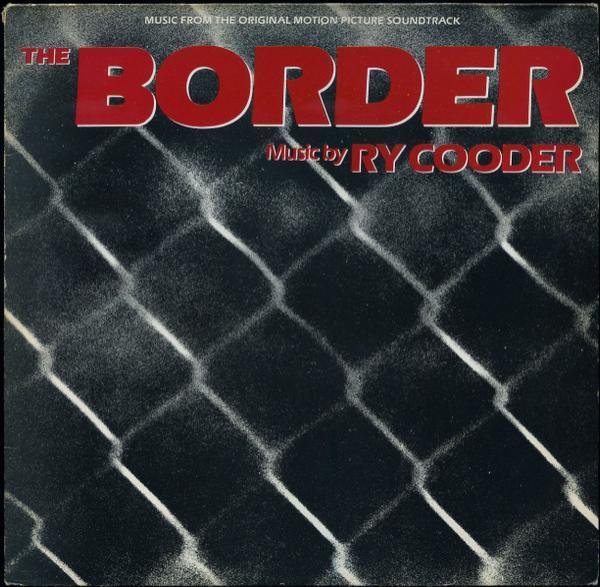 Ry Cooder - The Border