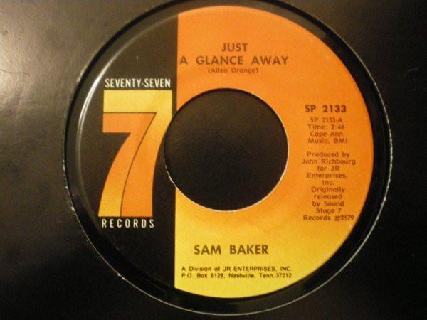 Sam Baker - Just A Glance Away / Safe In The Arms Of Love