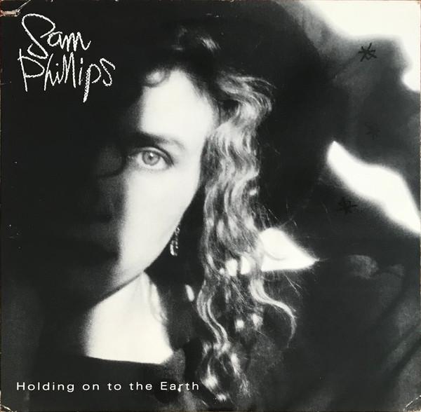 Sam Phillips - Holding On To The Earth