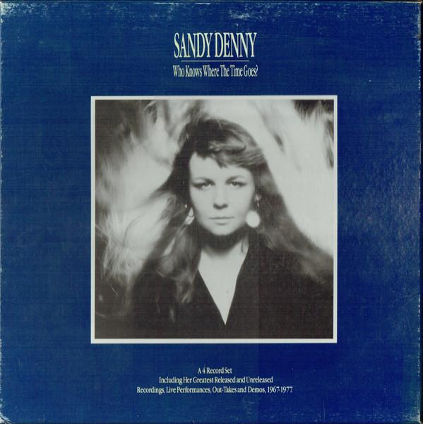 Sandy Denny - Who Knows Where The Time Goes?